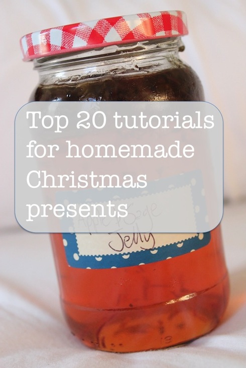 Top 20 tutorials for homemade Christmas presents